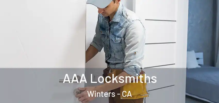  AAA Locksmiths Winters - CA