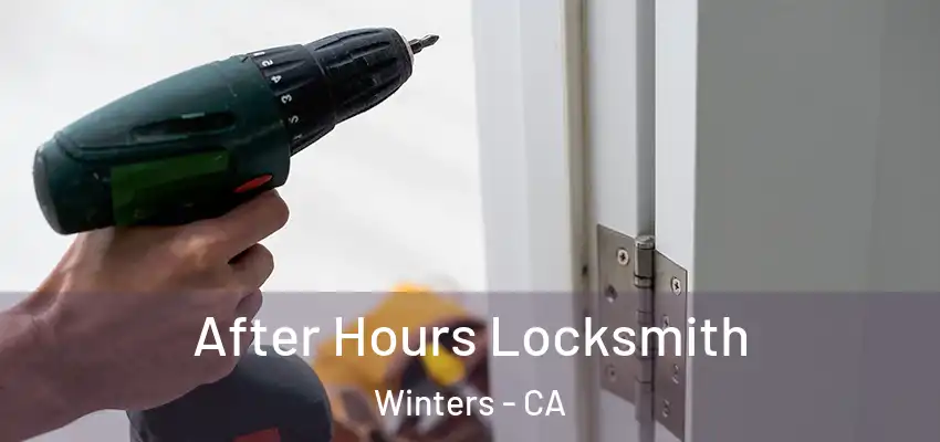 After Hours Locksmith Winters - CA