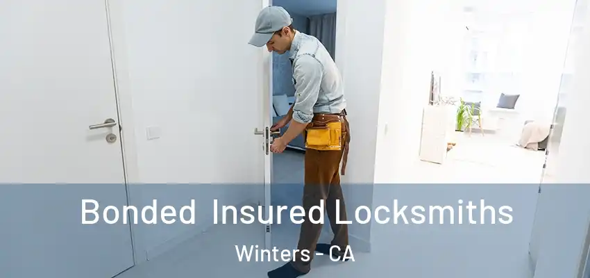  Bonded Insured Locksmiths Winters - CA