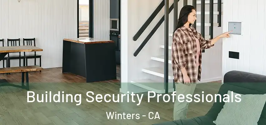 Building Security Professionals Winters - CA