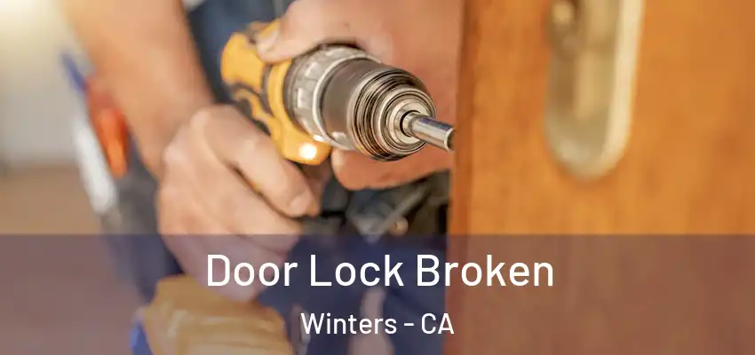 Door Lock Broken Winters - CA
