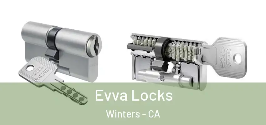  Evva Locks Winters - CA