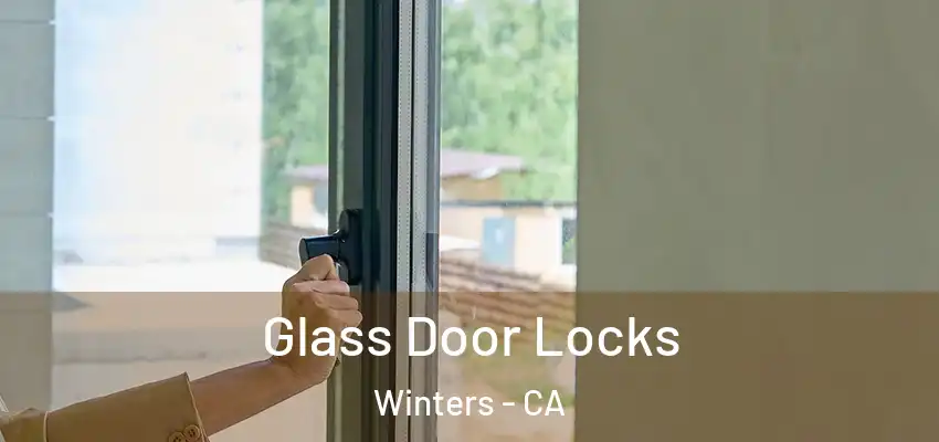  Glass Door Locks Winters - CA