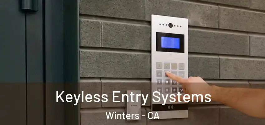  Keyless Entry Systems Winters - CA