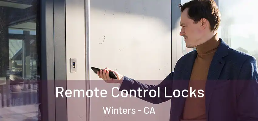  Remote Control Locks Winters - CA