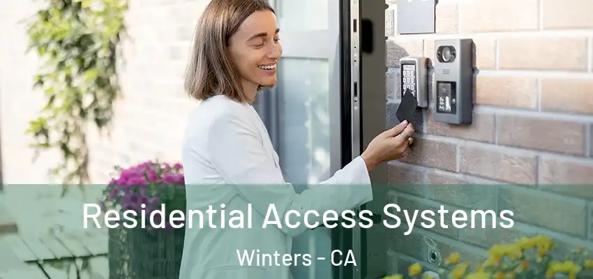  Residential Access Systems Winters - CA