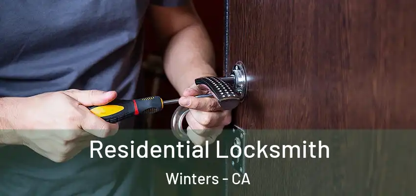  Residential Locksmith Winters - CA
